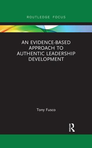 Cover image for An Evidence-based Approach to Authentic Leadership Development