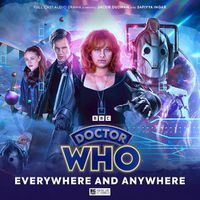 Cover image for Doctor Who: The Doctor Chronicles: The Eleventh Doctor: Everywhere and Anywhere