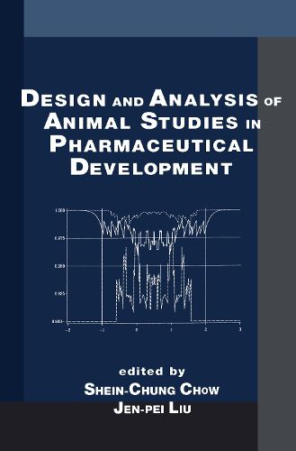 Cover image for Design and Analysis of Animal Studies in Pharmaceutical Development