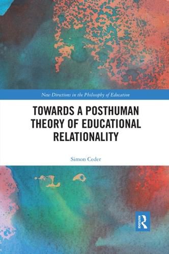Cover image for Towards a Posthuman Theory of Educational Relationality