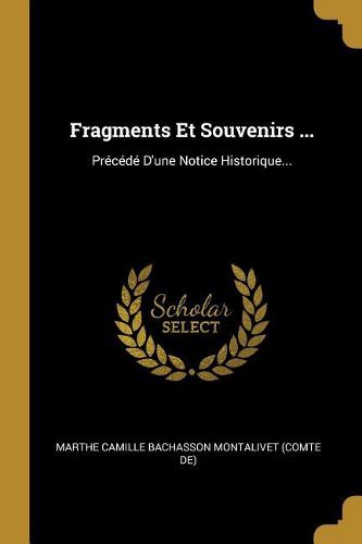 Cover image for Fragments Et Souvenirs ...