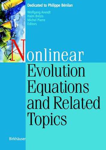 Cover image for Nonlinear Evolution Equations and Related Topics: Dedicated to Philippe Benilan