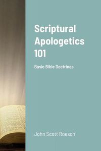 Cover image for Scriptural Apologetics 101