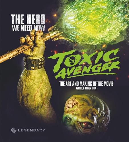 Cover image for The Toxic Avenger: The Art and Making of the Movie