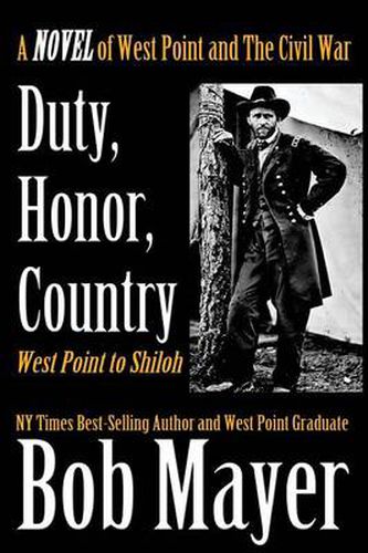 Cover image for Duty, Honor, Country a Novel of West Point and the Civil War