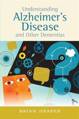 Cover image for Understanding Alzheimer's Disease and Other Dementias