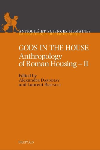 Cover image for Gods in the House: Anthropology of Roman Housing II