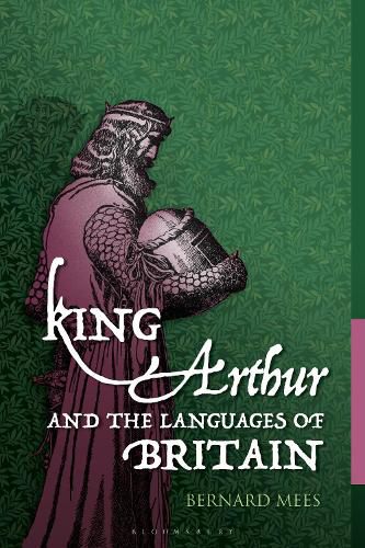 Cover image for King Arthur and the Languages of Britain