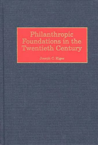 Cover image for Philanthropic Foundations in the Twentieth Century