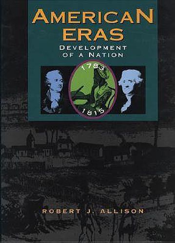 American Eras: Development of a Nation (1783-1815)