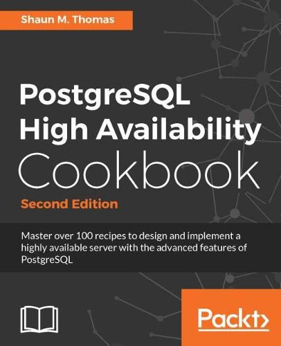 Cover image for PostgreSQL High Availability Cookbook -