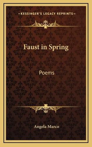 Cover image for Faust in Spring: Poems