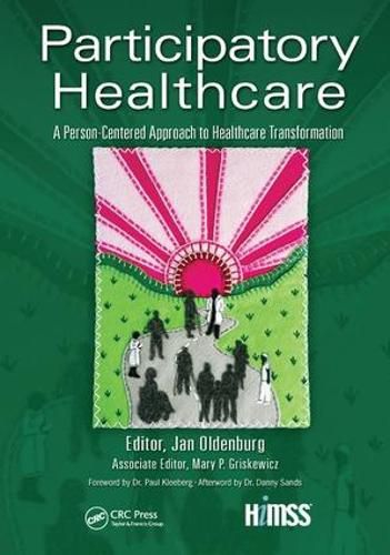 Cover image for Participatory Healthcare: A Person-Centered Approach to Healthcare Transformation