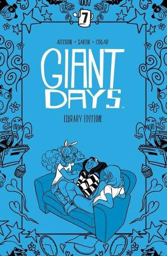 Giant Days Library Edition Vol. 7