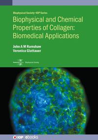Cover image for Biophysical and Chemical Properties of Collagen: Biomedical Applications