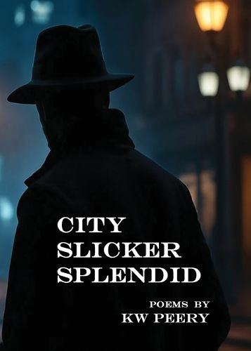 Cover image for City Slicker Splendid