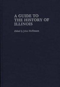 Cover image for A Guide to the History of Illinois