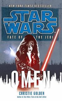 Cover image for Star Wars: Fate of the Jedi - Omen