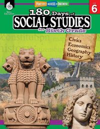Cover image for 180 Days of Social Studies for Sixth Grade: Practice, Assess, Diagnose