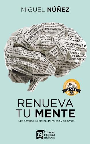 Cover image for Renueva Tu Mente: Una Perspectiva Biblica del Mundo Y de la Vida