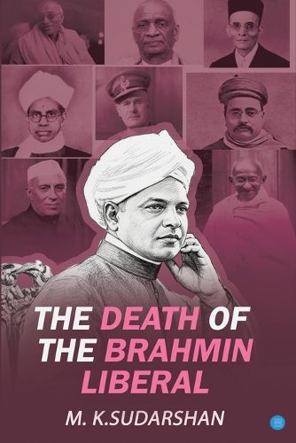 Cover image for The Death of the Brahmin-Liberal (Edition2nd)