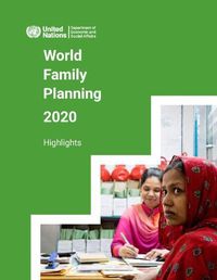 Cover image for World family planning 2020: highlights, accelerating action to ensure universal access to family planning