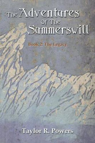 Cover image for The Adventures Of The Summerswill: Book 2: The Legacy