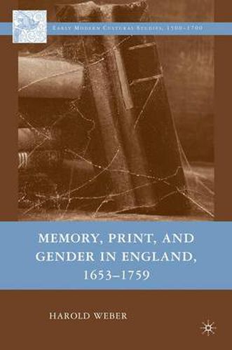 Cover image for Memory, Print, and Gender in England, 1653-1759