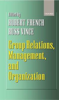 Cover image for Group Relations, Management and Organization