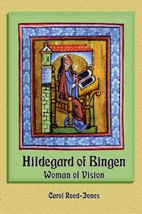 Cover image for Hildegard of Bingen: Woman of Vision