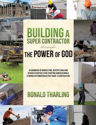 Cover image for Building A Super Contractor Through The Power of God