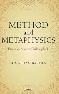 Cover image for Method and Metaphysics: Essays in Ancient Philosophy I