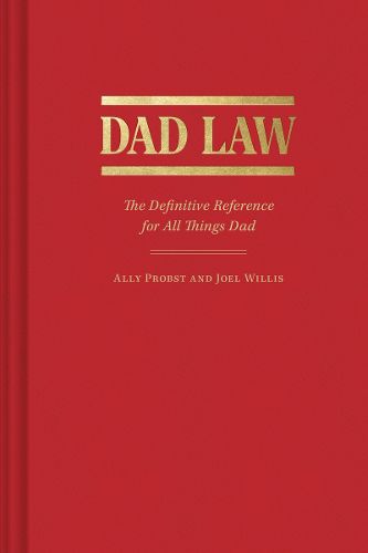 Cover image for Dad Law: The Definitive Reference for All Things Dad