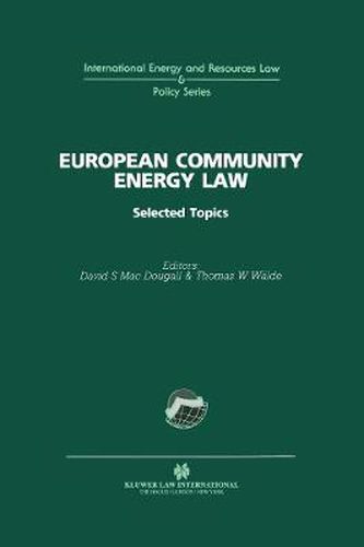 European Community Energy Law:Selected Topics