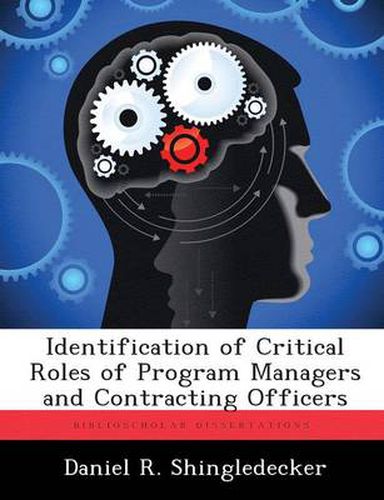 Cover image for Identification of Critical Roles of Program Managers and Contracting Officers