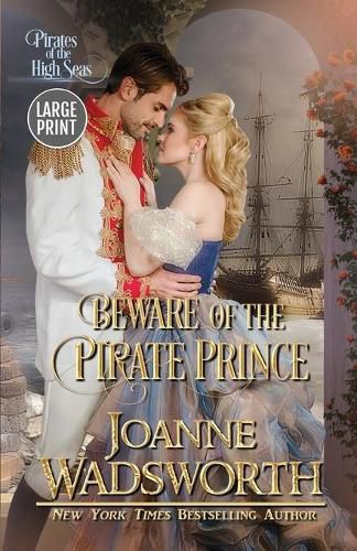 Cover image for Beware of the Pirate Prince: Pirates of the High Seas (Large Print)