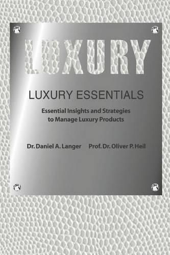 Luxury Essentials: Essential Insights and Strategies to Manage Luxury Products