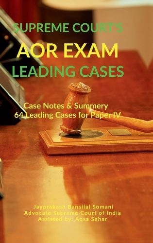 Cover image for Supreme Court's AOR Exam- Leading Cases