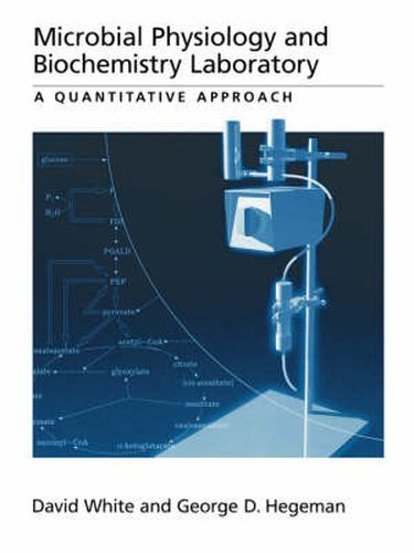 Cover image for Microbial Physiology and Biochemistry Laboratory: A Quantitative Approach