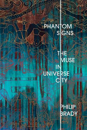 Cover image for Phantom Signs: The Muse in Universe City