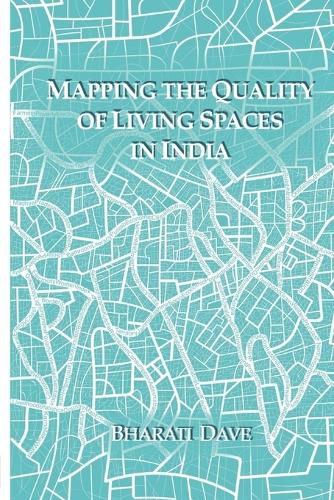 Cover image for Mapping the Quality of Living Spaces in India
