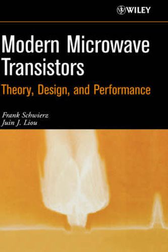 Cover image for Modern Microwave Transistors: Theory, Design and Performance