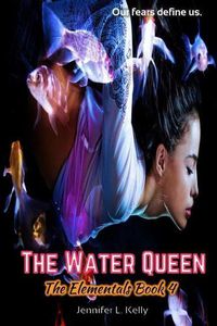 Cover image for The Water Queen: The Elementals Book 4