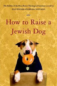 Cover image for How To Raise A Jewish Dog