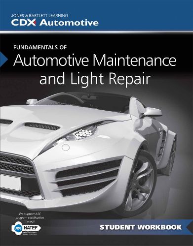 Cover image for Fundamentals Of Maintenance And Light Repair Student Workbook