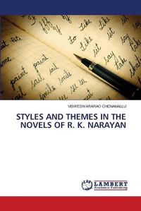 Cover image for Styles and Themes in the Novels of R. K. Narayan