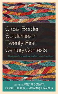 Cover image for Cross-Border Solidarities in Twenty-First Century Contexts