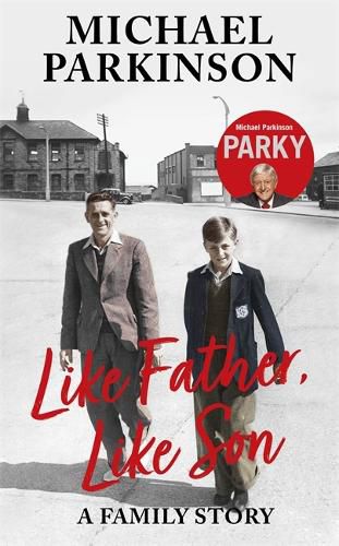 Cover image for Like Father, Like Son: A family story