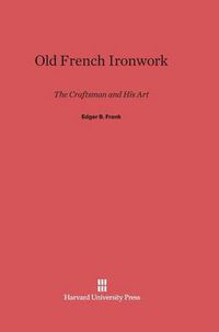 Cover image for Old French Ironwork