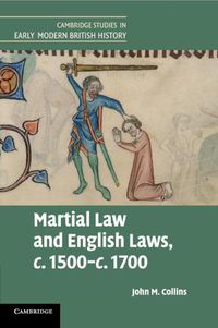Cover image for Martial Law and English Laws, c.1500-c.1700